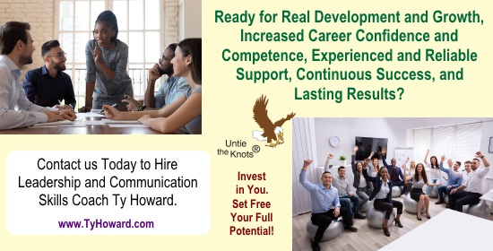 Ty Howard's Leadership and Communication Skills Coaching Services Manager Development Coaching Executive Coach Manager Coach Ty Howard Maryland DC Virginia