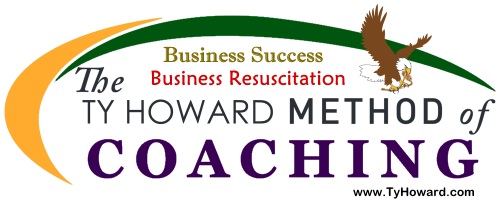 Ty Howard's Business Success Coaching and Business Resuscitation Coaching Baltimore Maryland Virginia DC