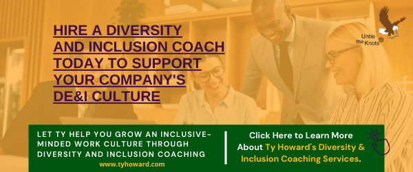 Hire a Diversity and Inclusion Coach for Your Company Ty Howard Organizational Development Consultant Coach Baltimore Maryland