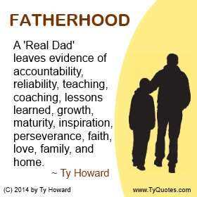Ty Howard Quote on Fatherhood, Being a Real Dead