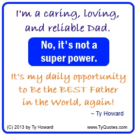 Ty Howard Quote on Fatherhood, Being a Real Dead